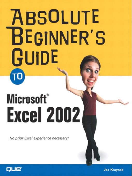 Title details for Absolute Beginner's Guide to Microsoft Excel 2002 by Laura Acklen - Available